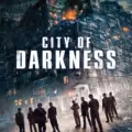 Critique de City of Darkness : un film d’action rythmé ?